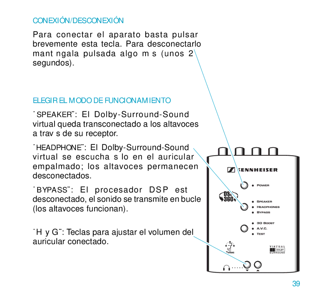 Sennheiser DSP 360 manual Conexión/Desconexión, Elegir EL Modo DE Funcionamiento 