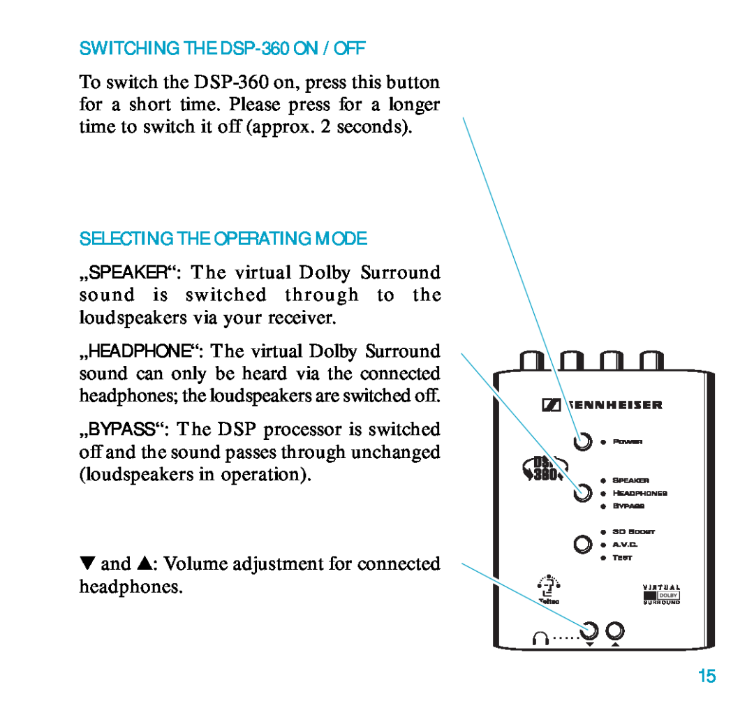 Sennheiser DSP 360 manual SWITCHING THE DSP-360ON / OFF, Selecting The Operating Mode 