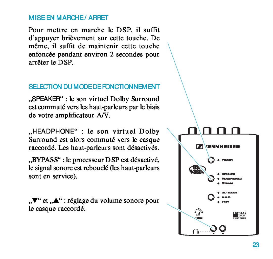 Sennheiser DSP 360 manual Mise En Marche / Arret, Selection Du Mode De Fonctionnement 