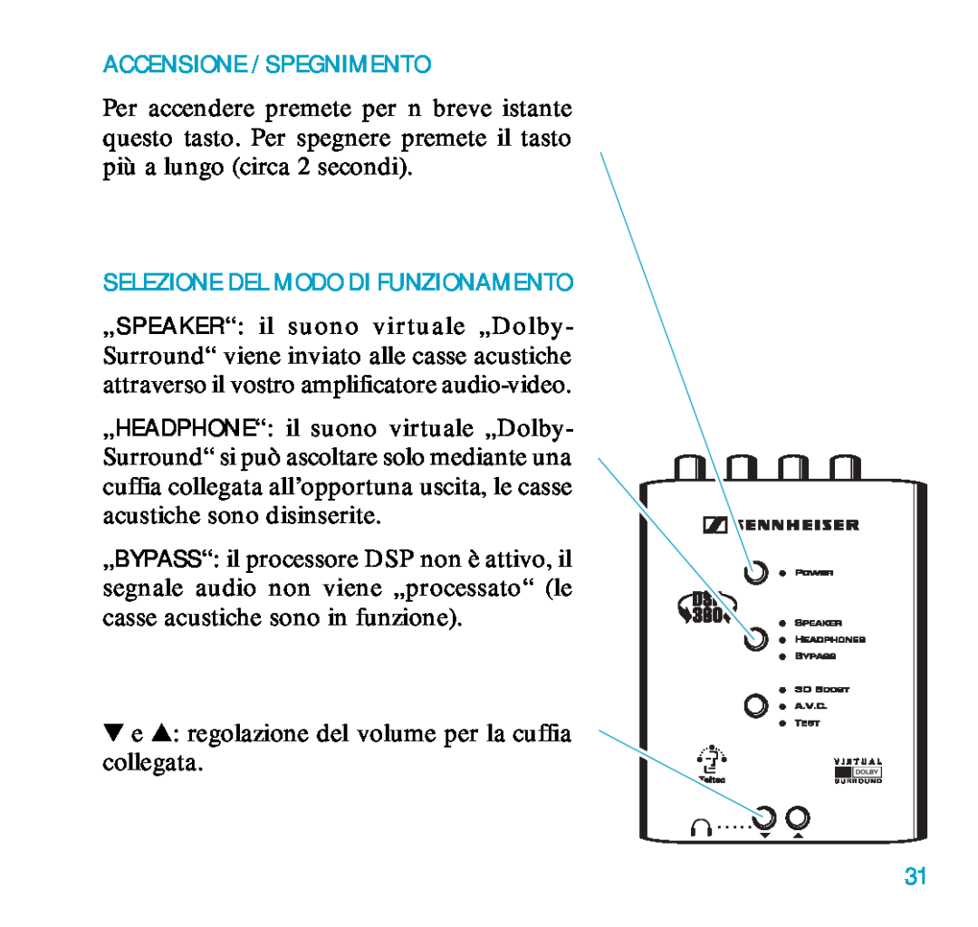 Sennheiser DSP 360 manual Accensione / Spegnimento, Selezione Del Modo Di Funzionamento 