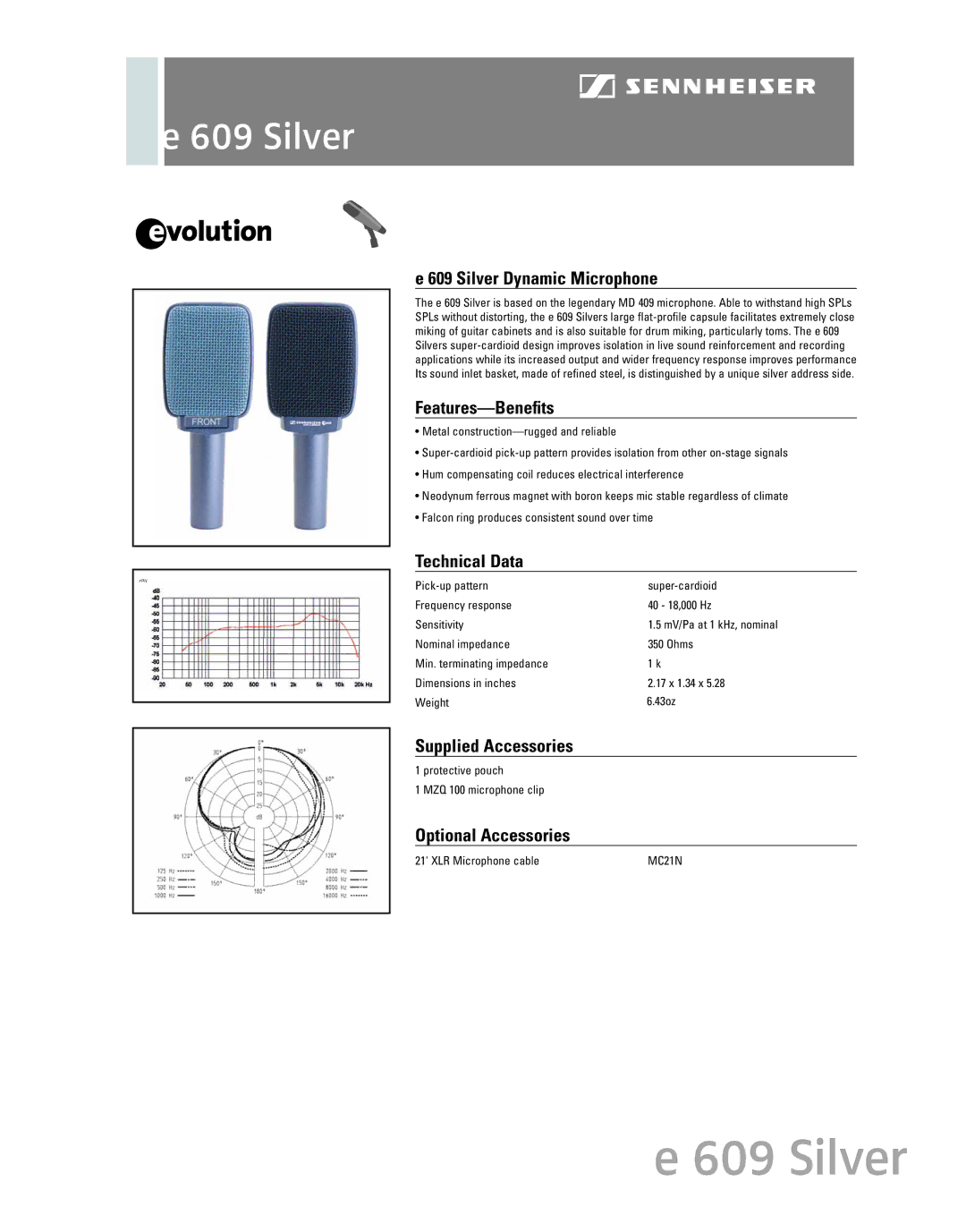 Sennheiser MD 409, e 609 Silver dimensions 