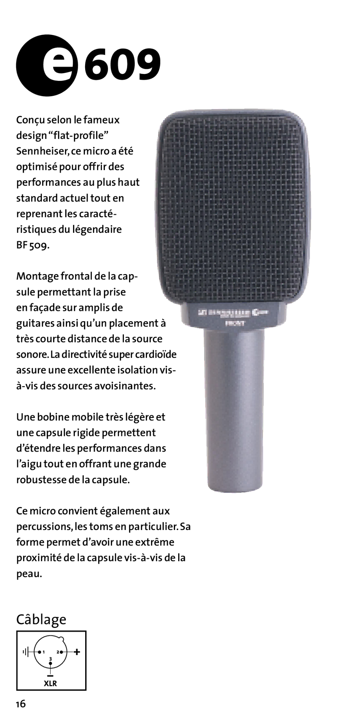 Sennheiser E 609 user manual Câblage 