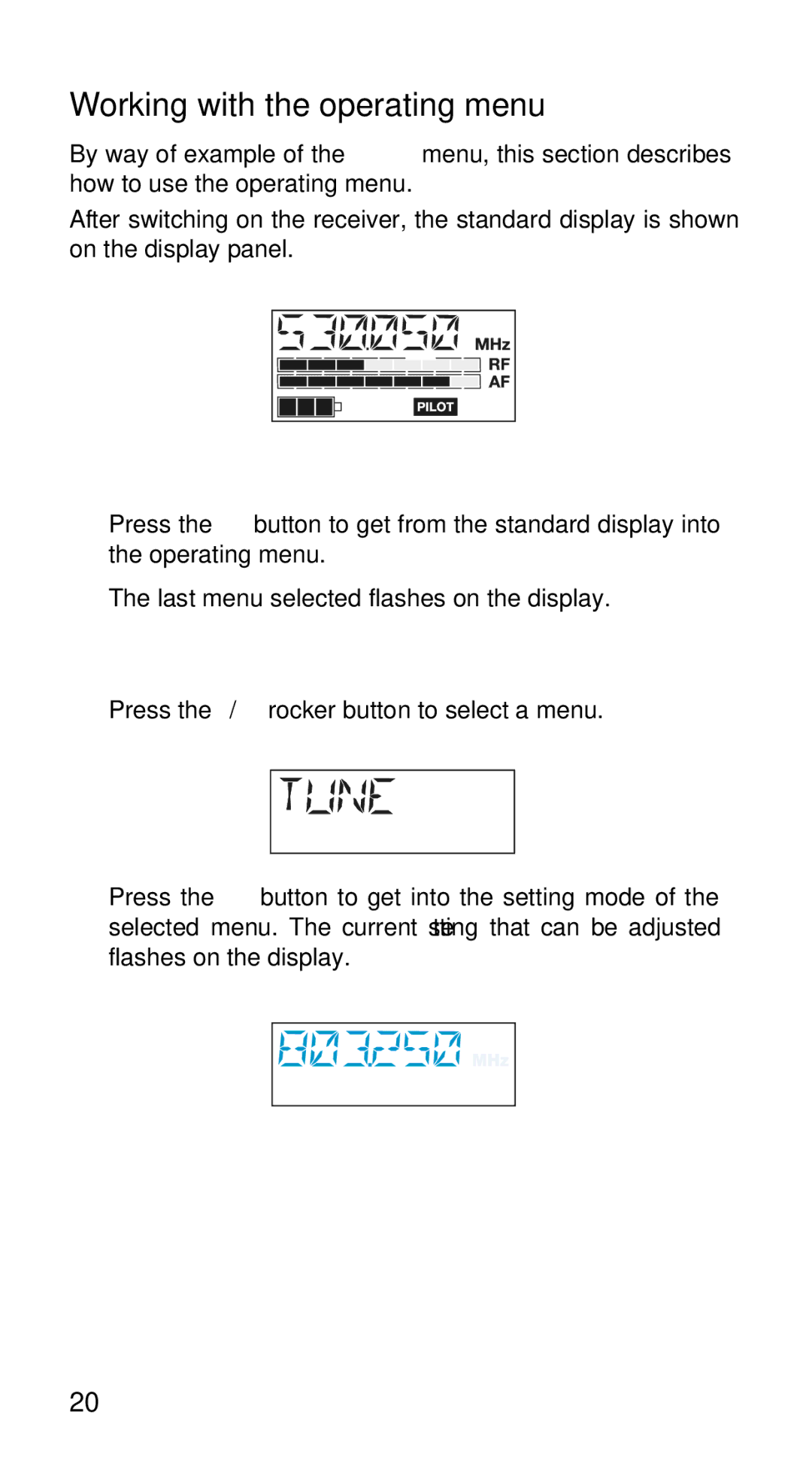 Sennheiser EK3253 manual Working with the operating menu, Getting into the operating menu, Selecting a menu 