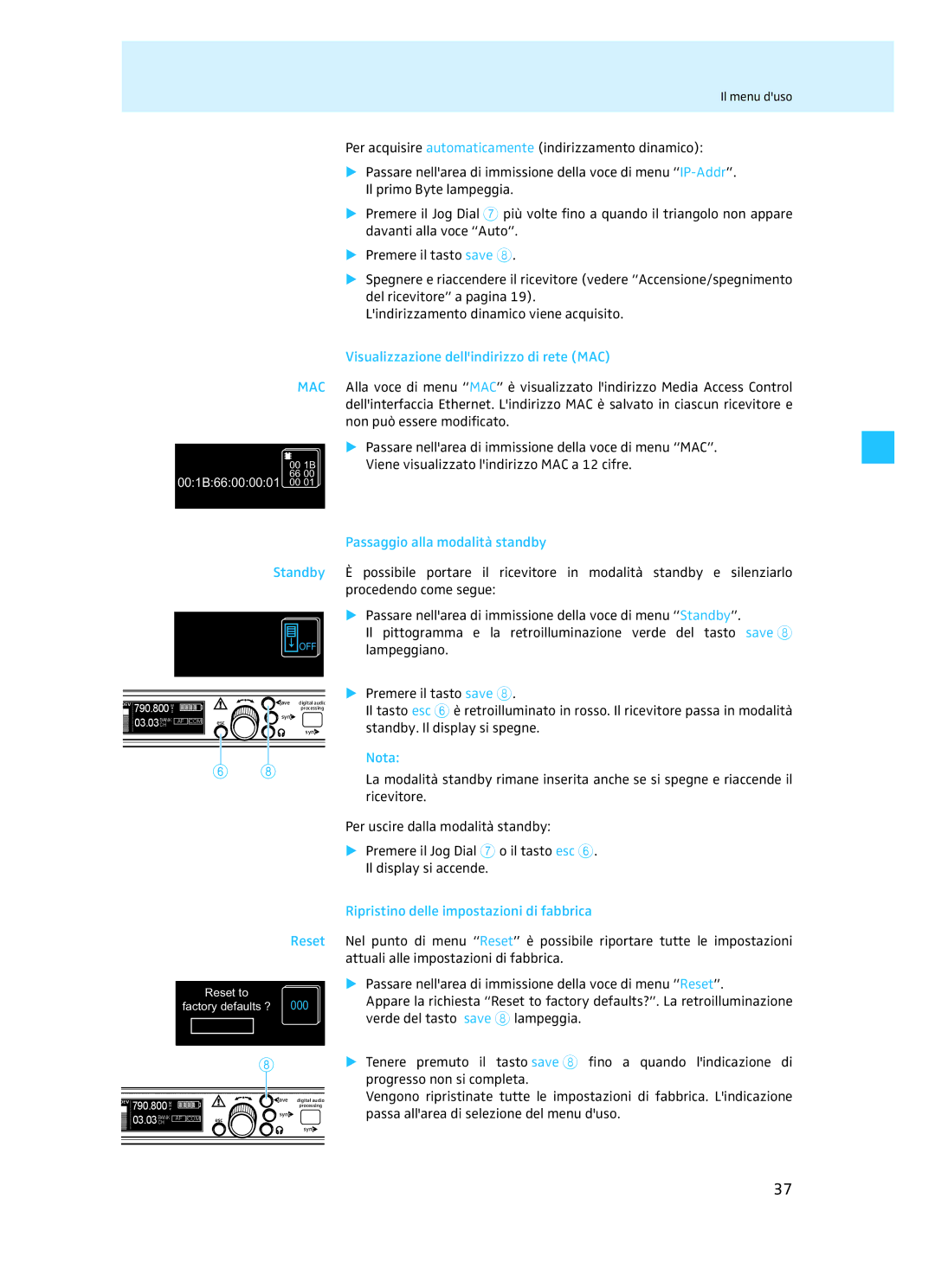 Sennheiser EM 3732 manual Visualizzazione dellindirizzo di rete MAC, Passaggio alla modalità standby 