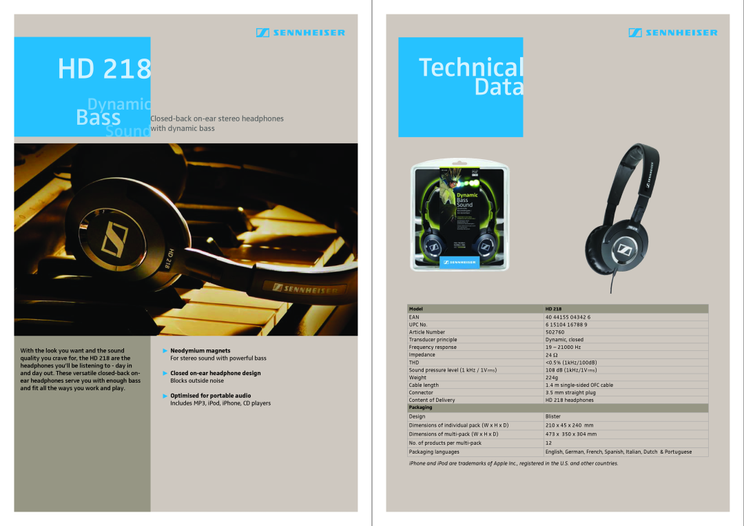 Sennheiser HD 218 dimensions Technical, Data, Dynamic, With the look you want and the sound, Neodymium magnets 