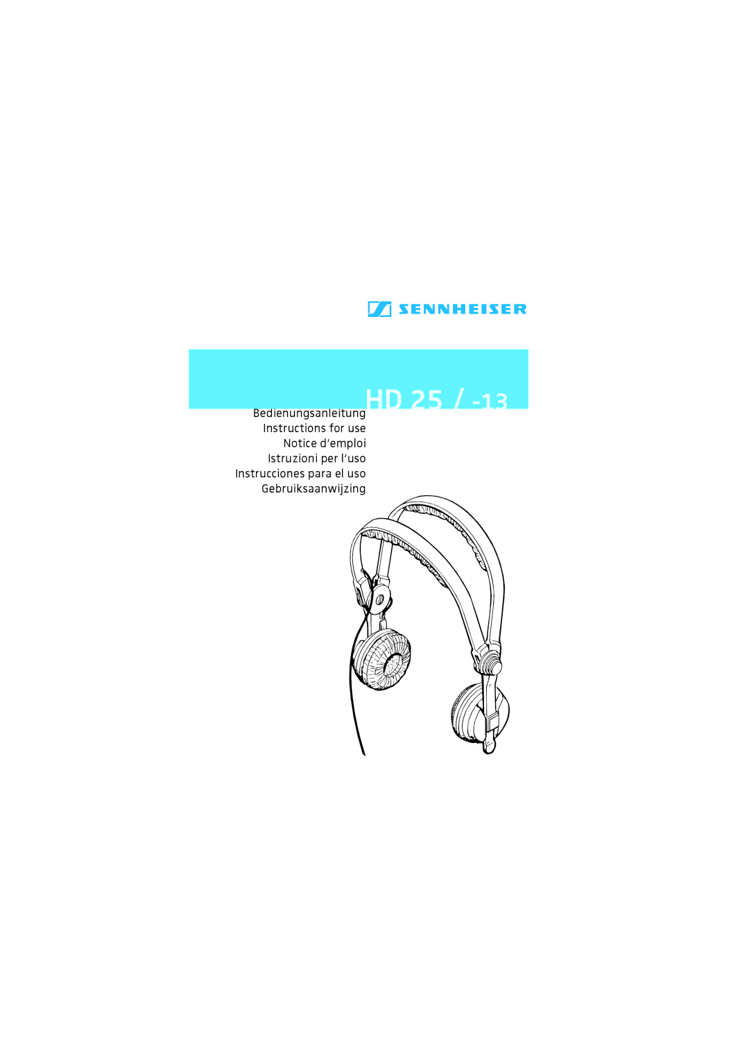 Sennheiser HD 25 - 13 manual BedienungsanleitungHD 25 / -13Instructions for use 