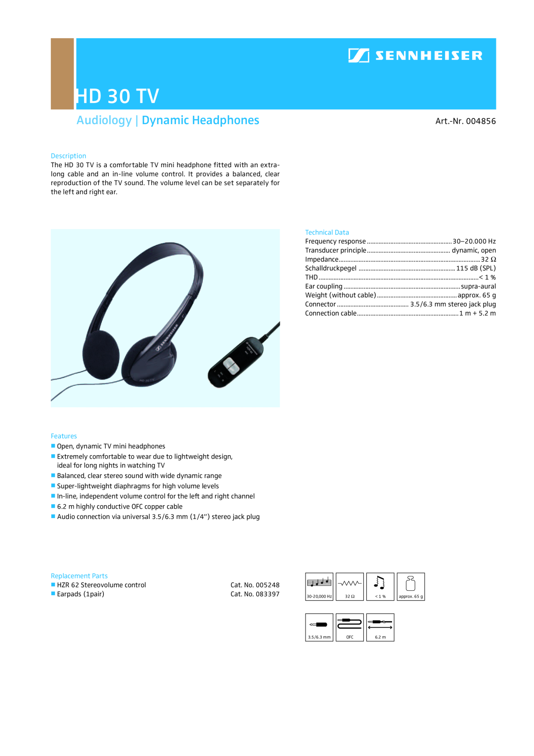 Sennheiser HD 30 TV manual Audiology Dynamic Headphones, Art.-Nr.004856, Description, Technical Data, Features 