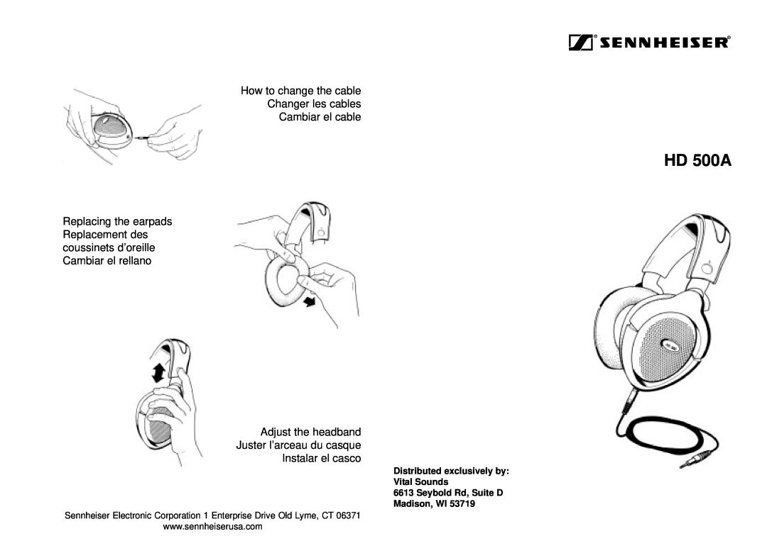 Sennheiser HD 500A manual How to change the cable Changer les cables, Cambiar el cable, Instalar el casco 
