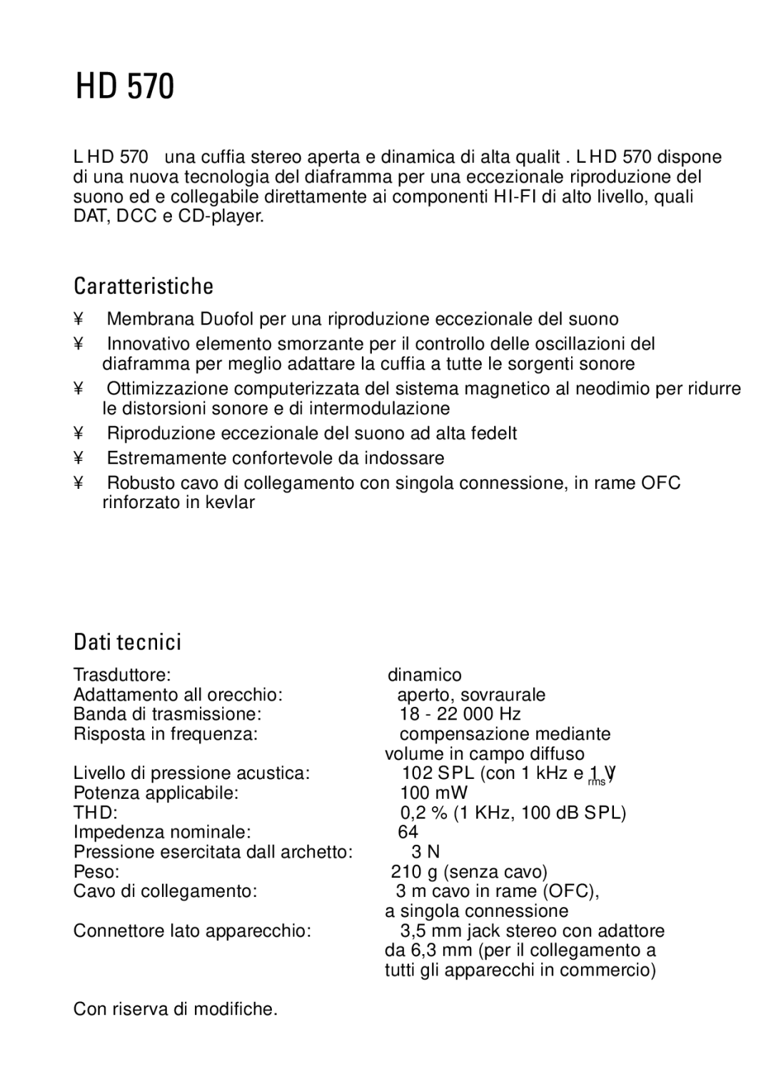 Sennheiser HD 570 manual Caratteristiche, Dati tecnici 