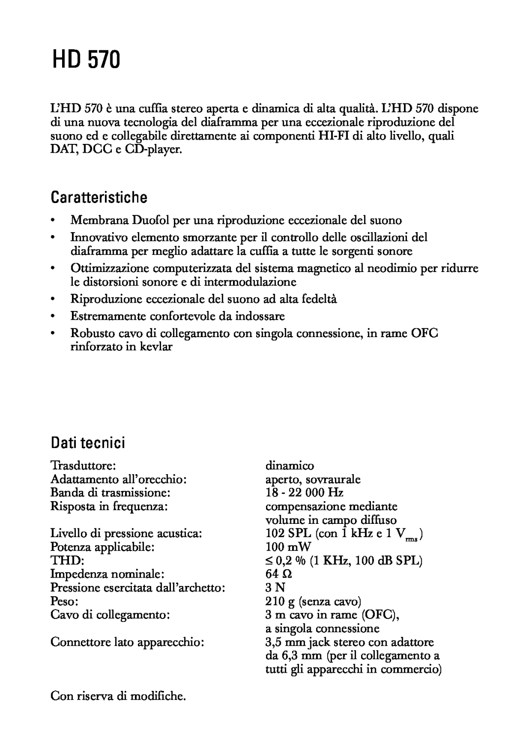 Sennheiser HD 570 manual Caratteristiche, Dati tecnici 