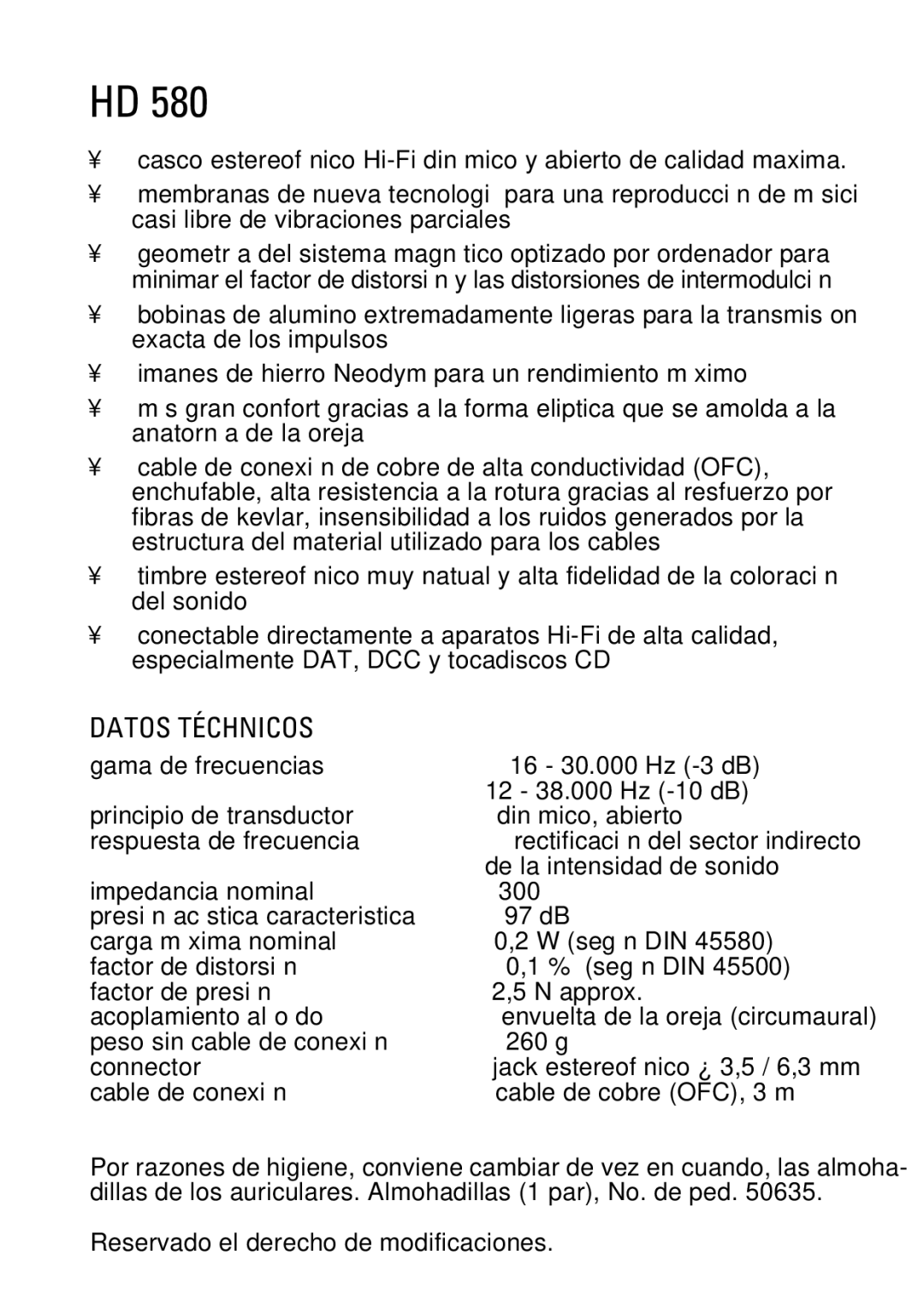 Sennheiser HD 580 Datos Téchnicos, Peso sin cable de conexión 260 g Connector, Cable de conexión Cable de cobre OFC, 3 m 