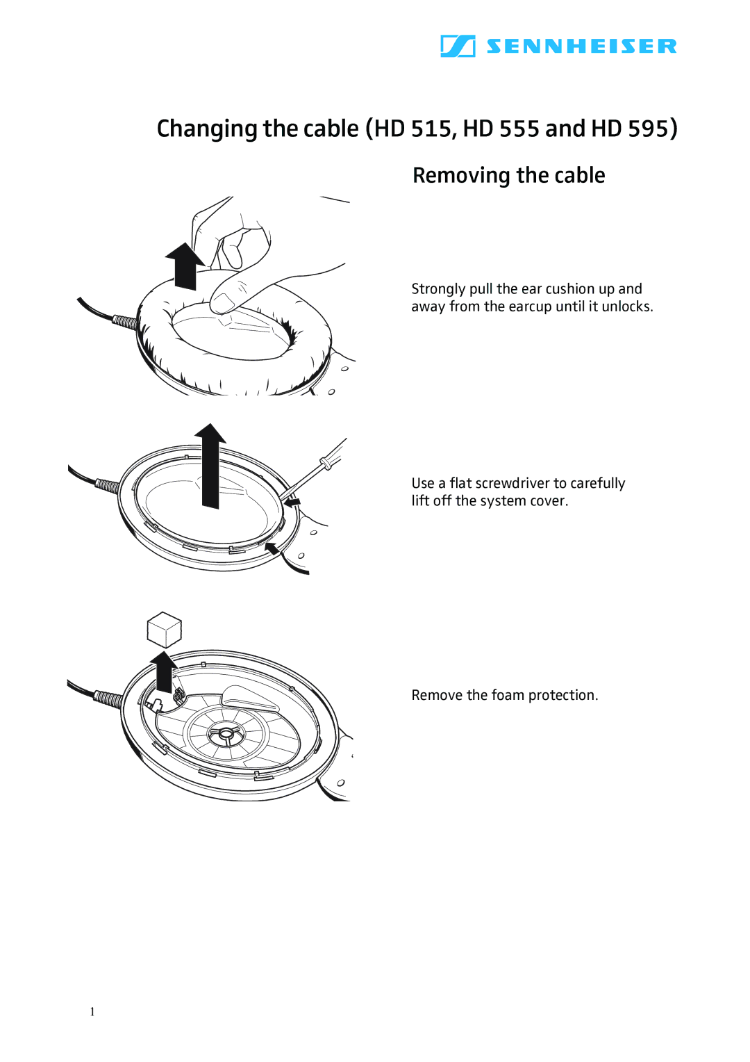 Sennheiser HD 595 manual Changing the cable HD 515, HD 555 and HD, Removing the cable 