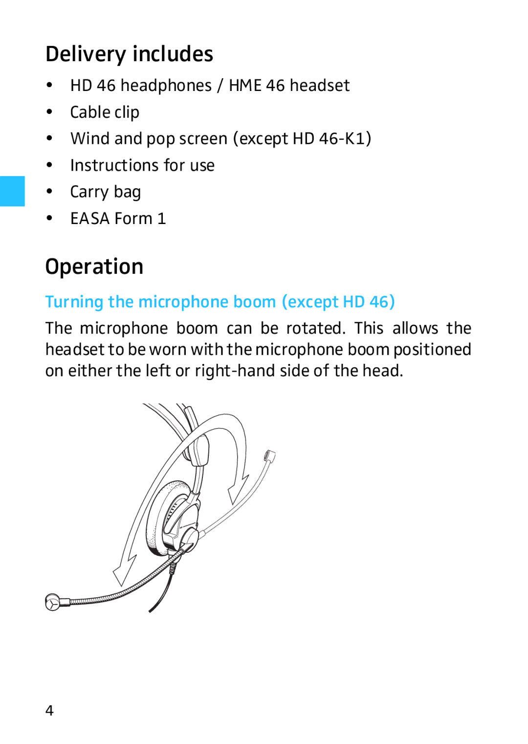 Sennheiser HD HME 46 manual Delivery includes, Operation, Turning the microphone boom except HD 