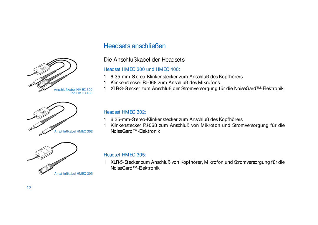 Sennheiser HD400 manual Headsets anschließen, Die Anschlußkabel der Headsets, Headset Hmec 300 und Hmec 