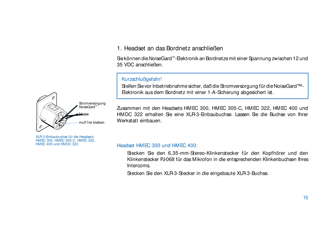 Sennheiser HD400 manual Headset an das Bordnetz anschließen, Kurzschlußgefahr 