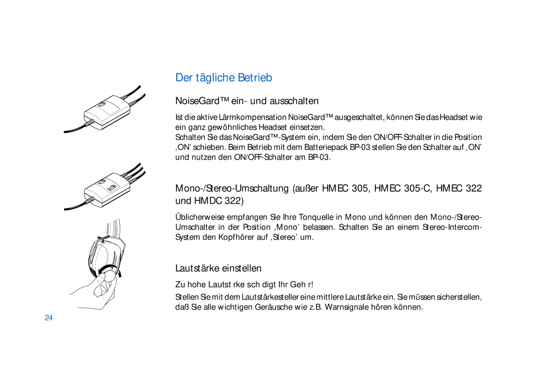 Sennheiser HD400 manual Der tägliche Betrieb, NoiseGard ein- und ausschalten, Lautstärke einstellen 