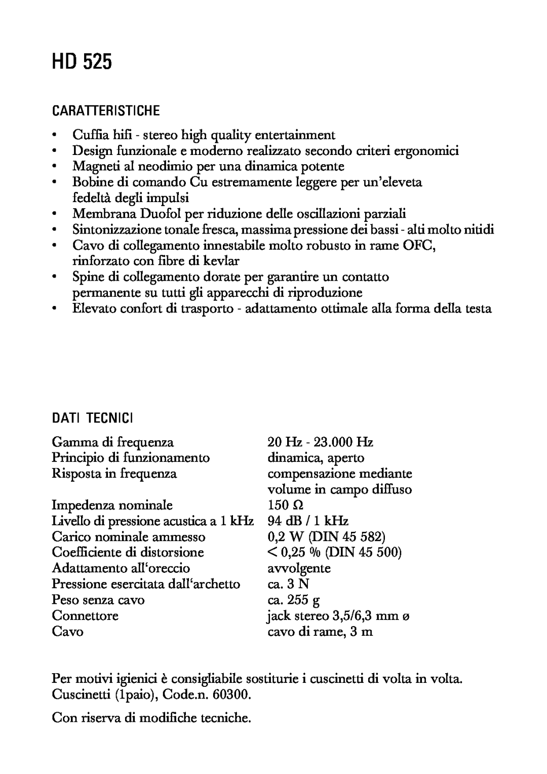 Sennheiser HD525 manual Caratteristiche, Dati Tecnici 