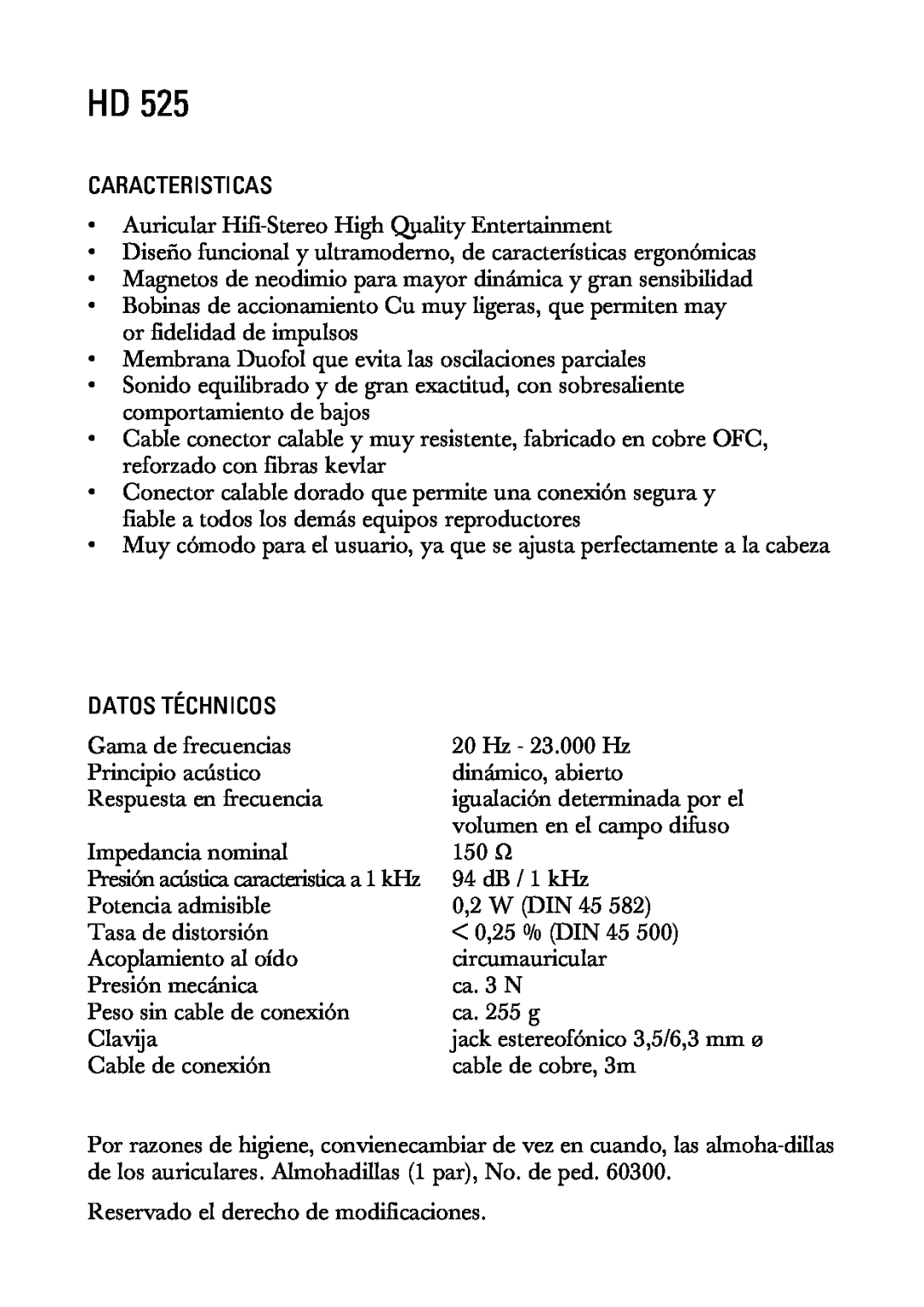 Sennheiser HD525 manual Caracteristicas, Datos Téchnicos, 150Ω 