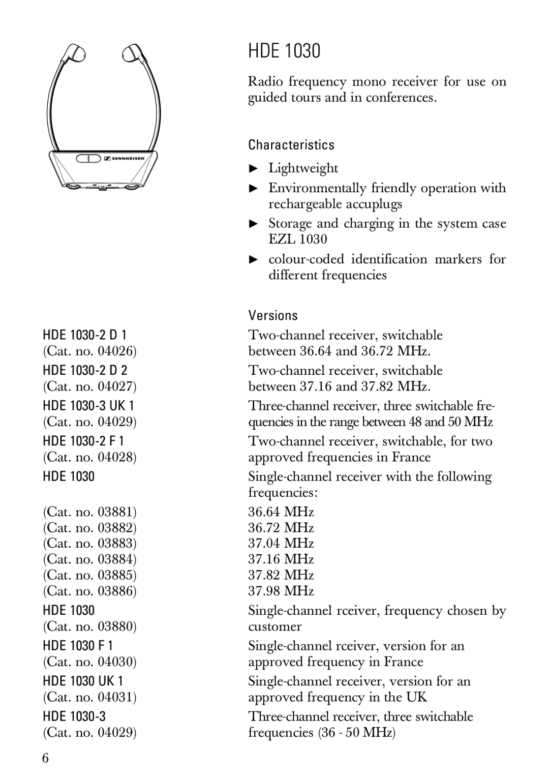 Sennheiser HDE1030 manual Characteristics, Versions 