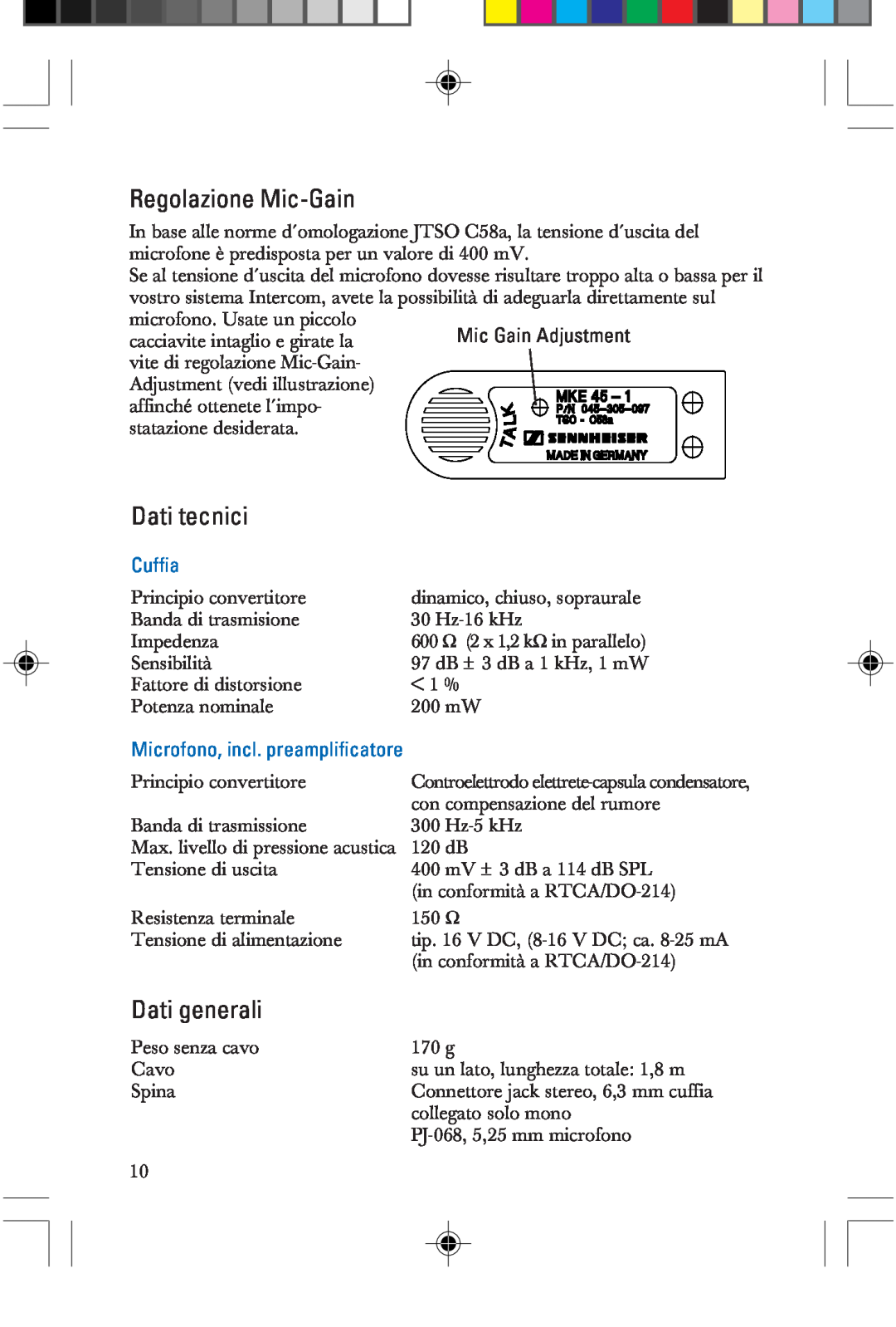 Sennheiser HME 25-KA-2 manual Regolazione Mic-Gain, Dati tecnici, Dati generali, Cuffia, Microfono, incl. preamplificatore 