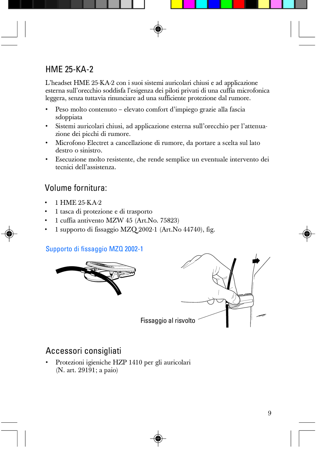 Sennheiser P/N 025-250-015, HME 25-KA-2 manual Volume fornitura, Accessori consigliati, Supporto di fissaggio MZQ 