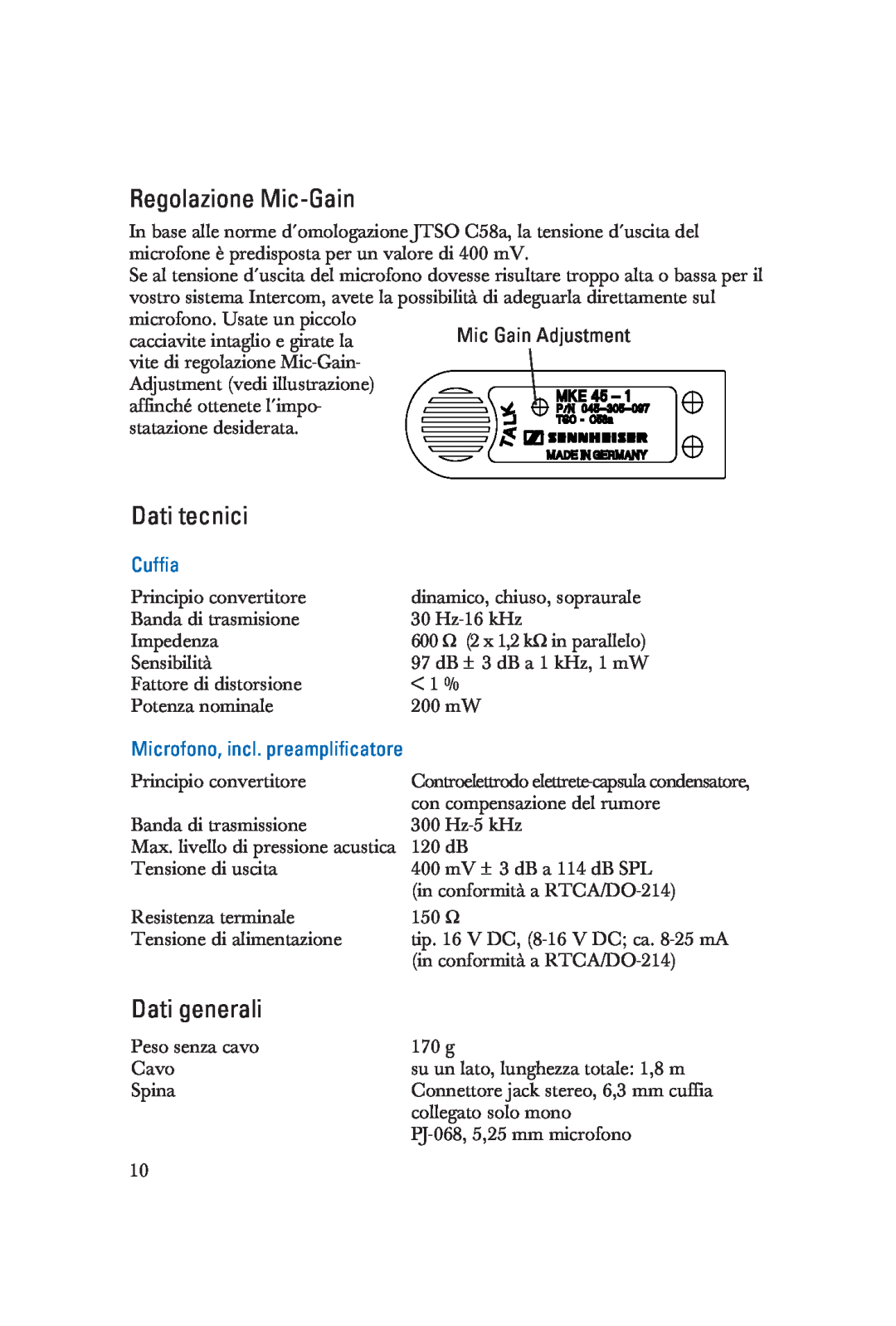 Sennheiser HME 25-KA-2 manual Regolazione Mic-Gain, Dati tecnici, Dati generali, Cuffia, Microfono, incl. preamplificatore 