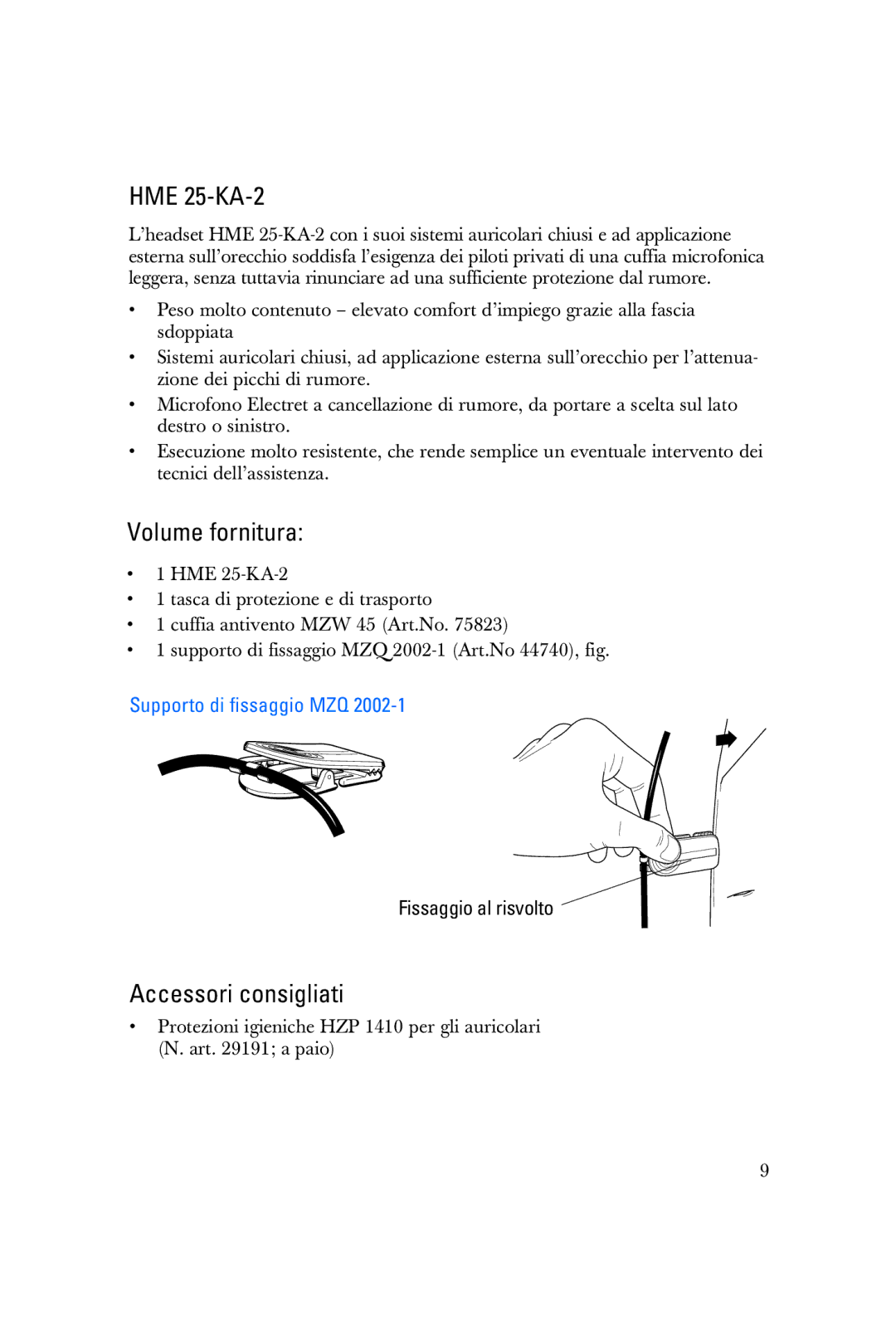 Sennheiser HME 25-KA-2 manual Volume fornitura, Accessori consigliati, Supporto di fissaggio MZQ 