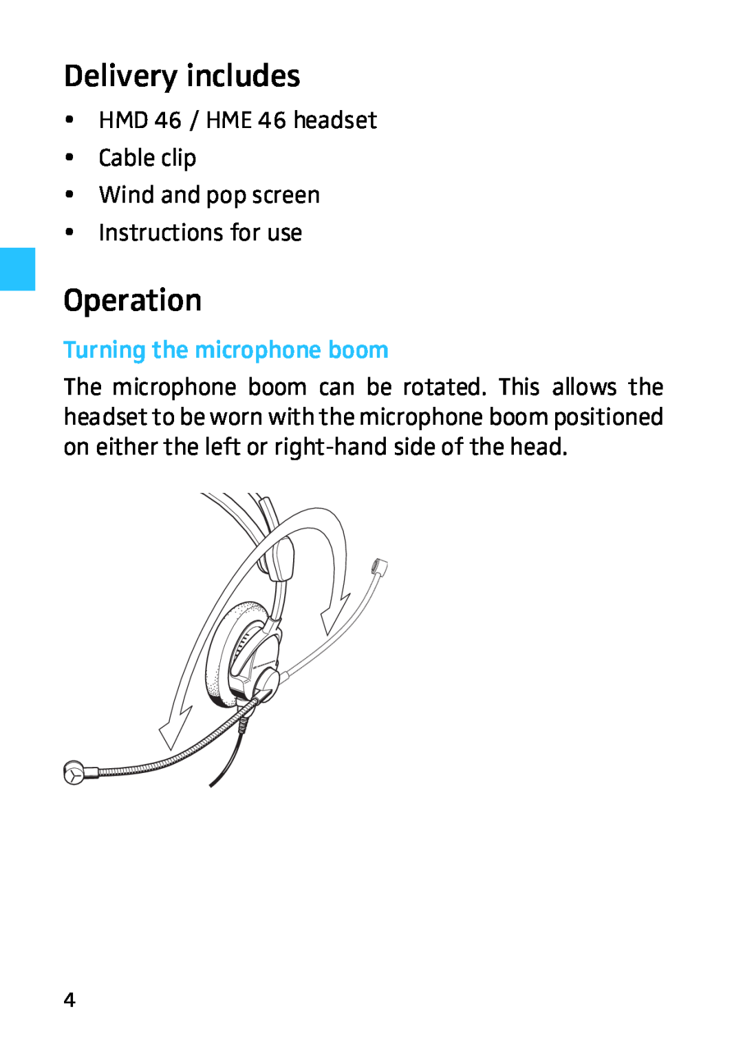 Sennheiser manual Delivery includes, Operation, Turning the microphone boom, yHMD 46 / HME 46 headset yCable clip 