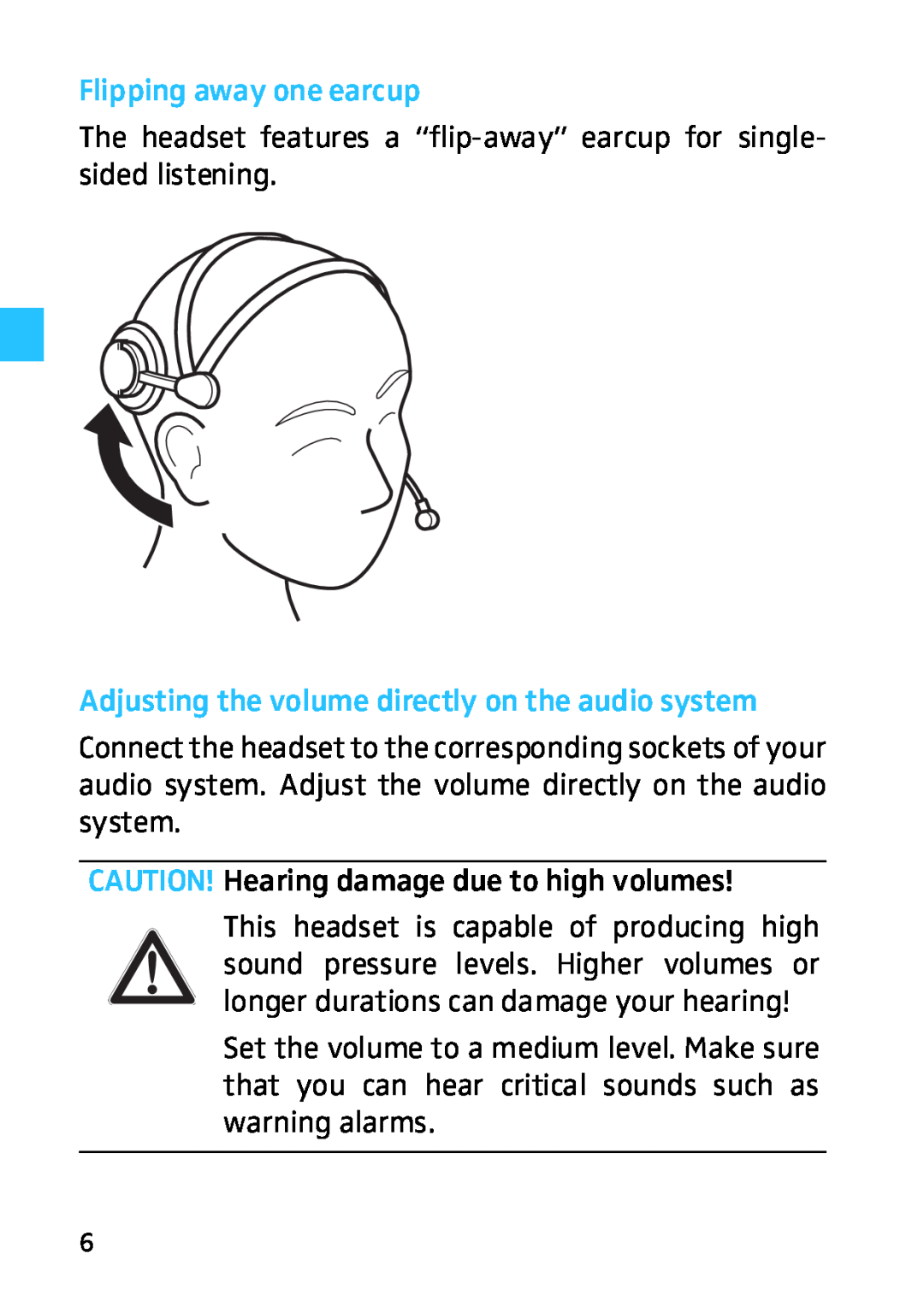 Sennheiser HME 46, HMD 46 manual Flipping away one earcup, Adjusting the volume directly on the audio system 
