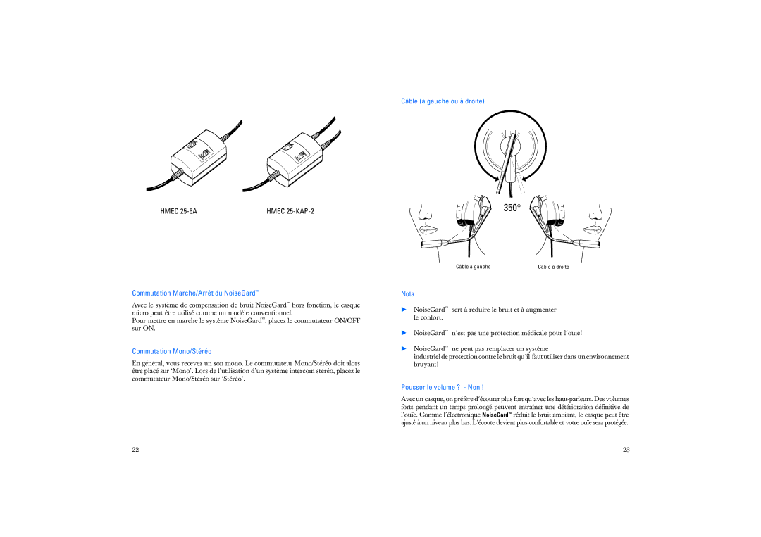 Sennheiser HMEC 25-6A Commutation Marche/Arrêt du NoiseGard, Commutation Mono/Stéréo, Câble à gauche ou à droite, Nota 