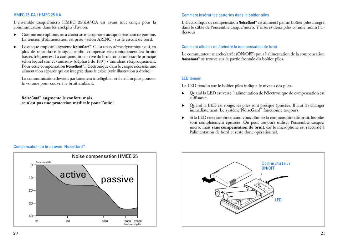 Sennheiser HMEC 25-CA manual Compensation du bruit avec NoiseGard, Comment insérer les batteries dans le boitier piles 