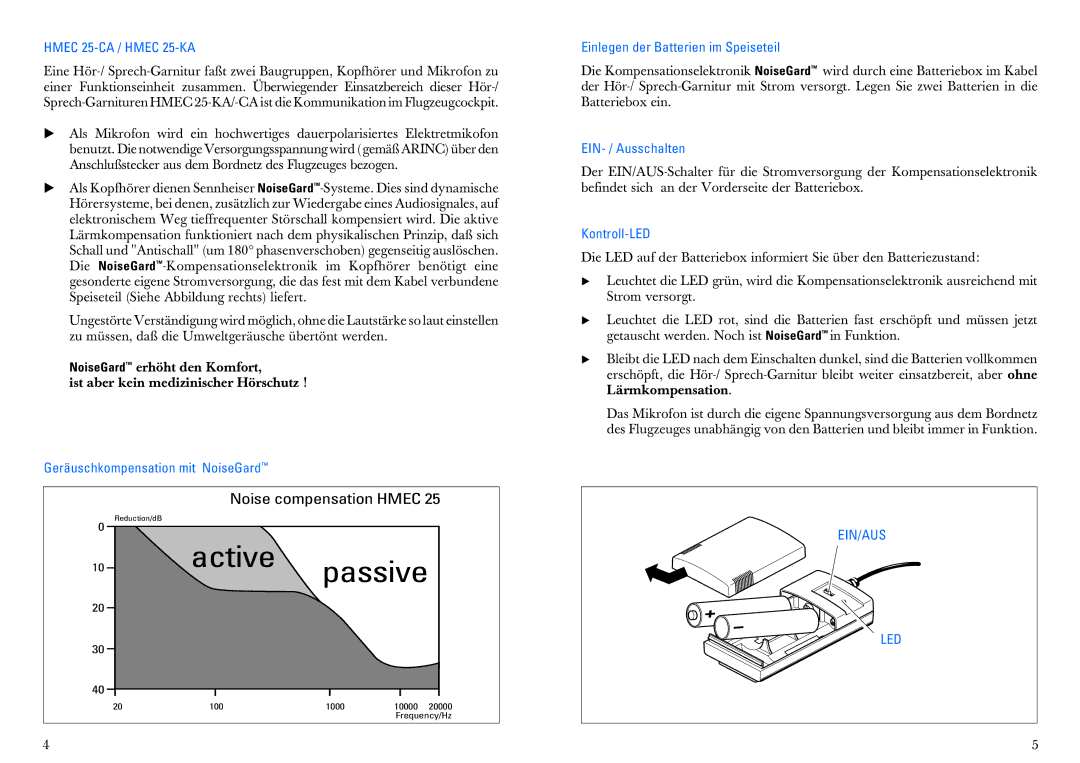 Sennheiser HMEC 25-CA manual Geräuschkompensation mit NoiseGard, Einlegen der Batterien im Speiseteil, EIN- / Ausschalten 