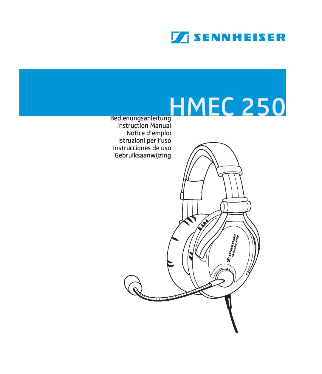 Sennheiser HMEC 250 instruction manual Hmec, Notice d‘emploi Istruzioni per l‘uso, Instrucciones de uso Gebruiksaanwijzing 