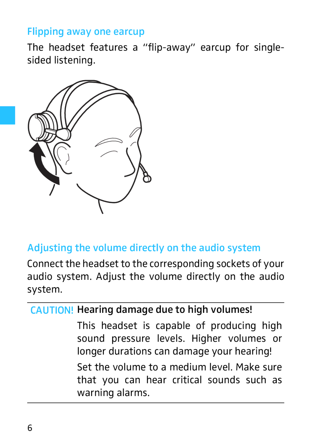 Sennheiser 502399, HMEC 26, 523983/A01 Flipping away one earcup, Adjusting the volume directly on the audio system 