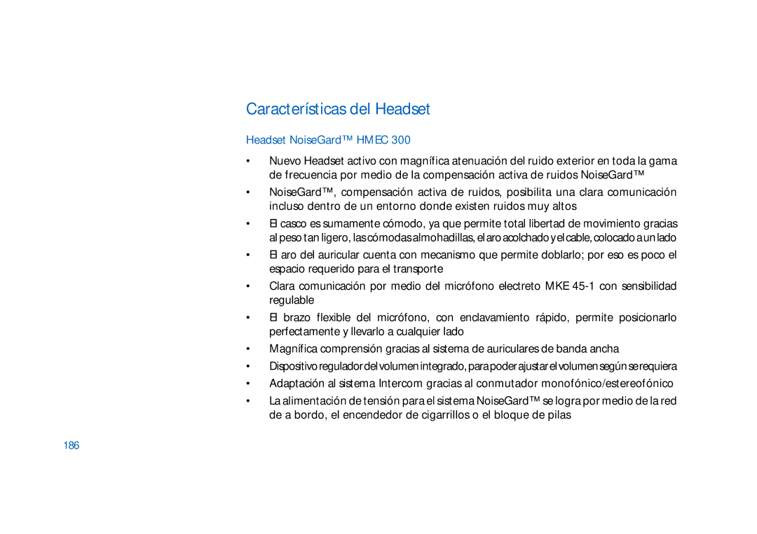 Sennheiser HMEC 300, HMDC 322, HMEC 400, HMEC 322, HMEC 302, HMEC 305-C, HMEC 306 manual Características del Headset, 186 