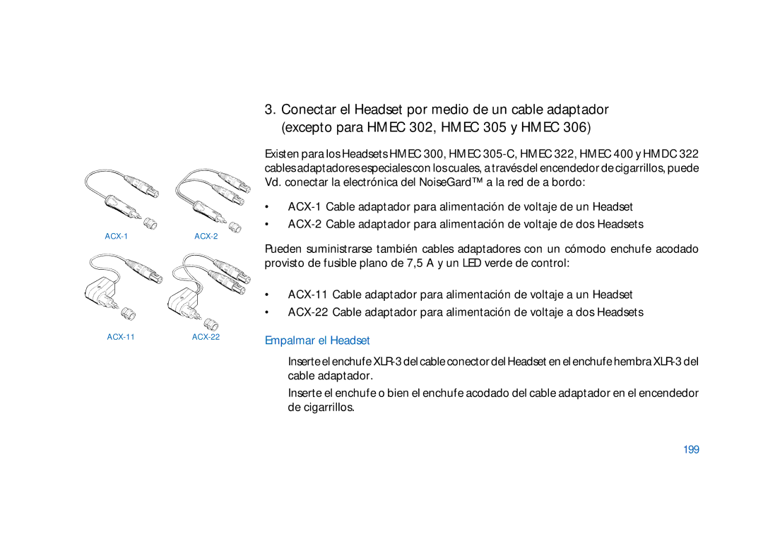 Sennheiser HMEC 302, HMEC 300, HMDC 322, HMEC 400, HMEC 322, HMEC 305-C, HMEC 306 manual Empalmar el Headset, 199 