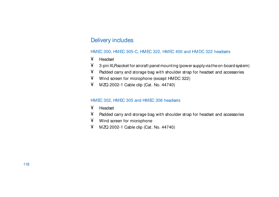 Sennheiser HMEC 305, HMEC 300, HMDC 322, HMEC 400, HMEC 322 Delivery includes, Hmec 302, Hmec 305 and Hmec 306 headsets, 118 