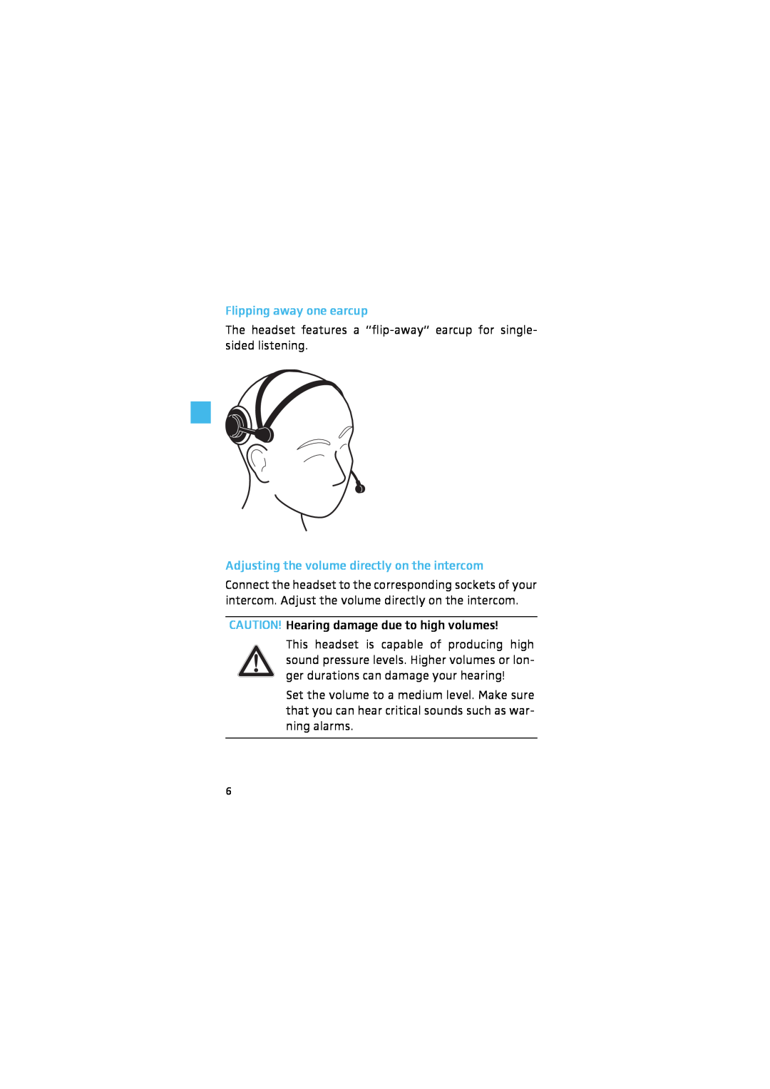 Sennheiser HMEC 46 manual Flipping away one earcup, Adjusting the volume directly on the intercom 