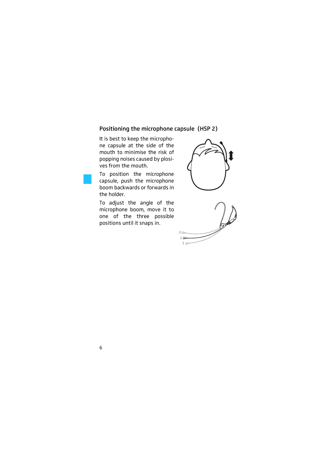 Sennheiser HSP 2 manual Positioning the microphone capsule HSP 