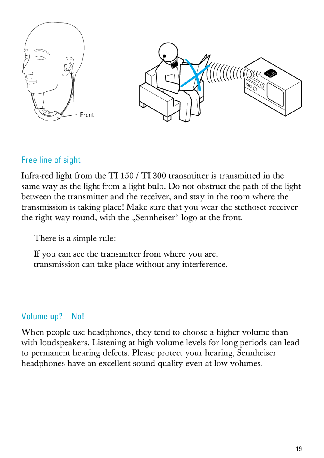 Sennheiser IS 150, IS 300 manual Free line of sight, Volume up? No 