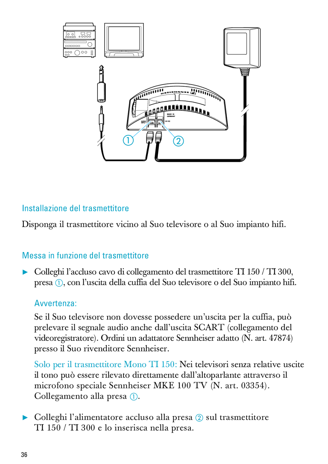 Sennheiser IS 300, IS 150 manual Installazione del trasmettitore, Messa in funzione del trasmettitore, Avvertenza 