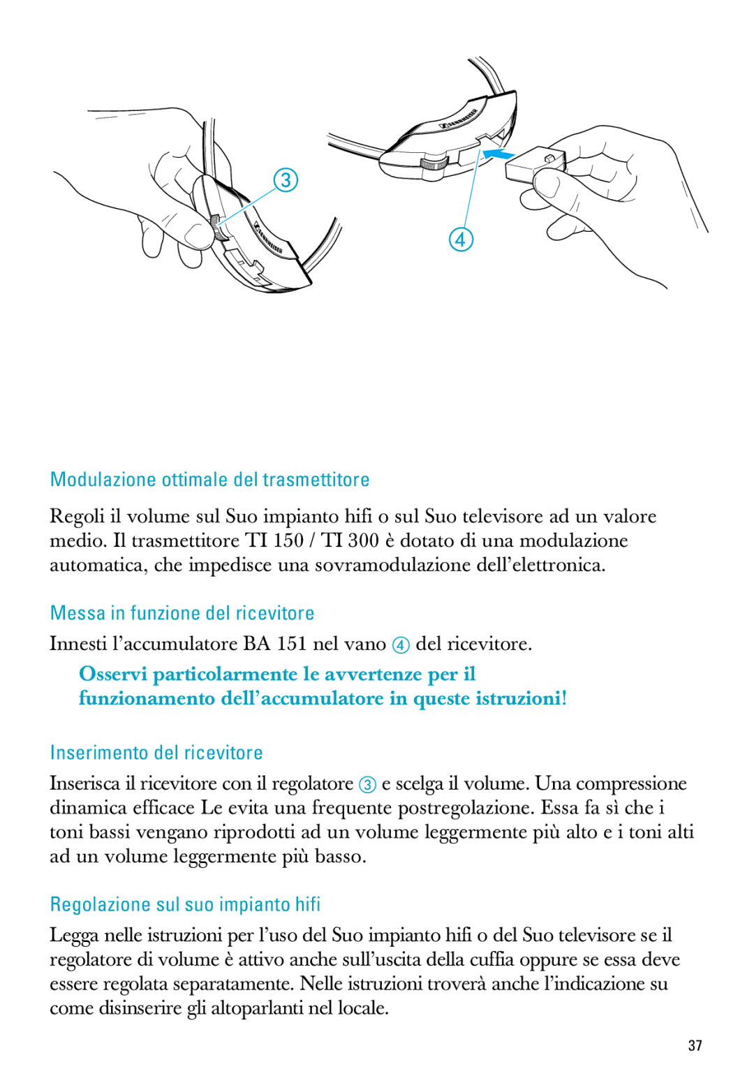 Sennheiser IS 150 Modulazione ottimale del trasmettitore, Messa in funzione del ricevitore, Inserimento del ricevitore 