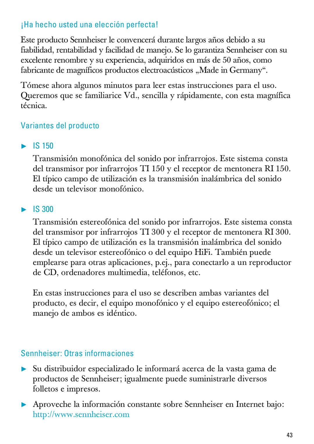 Sennheiser IS 150, IS 300 ¡Ha hecho usted una elección perfecta, Variantes del producto, Sennheiser Otras informaciones 