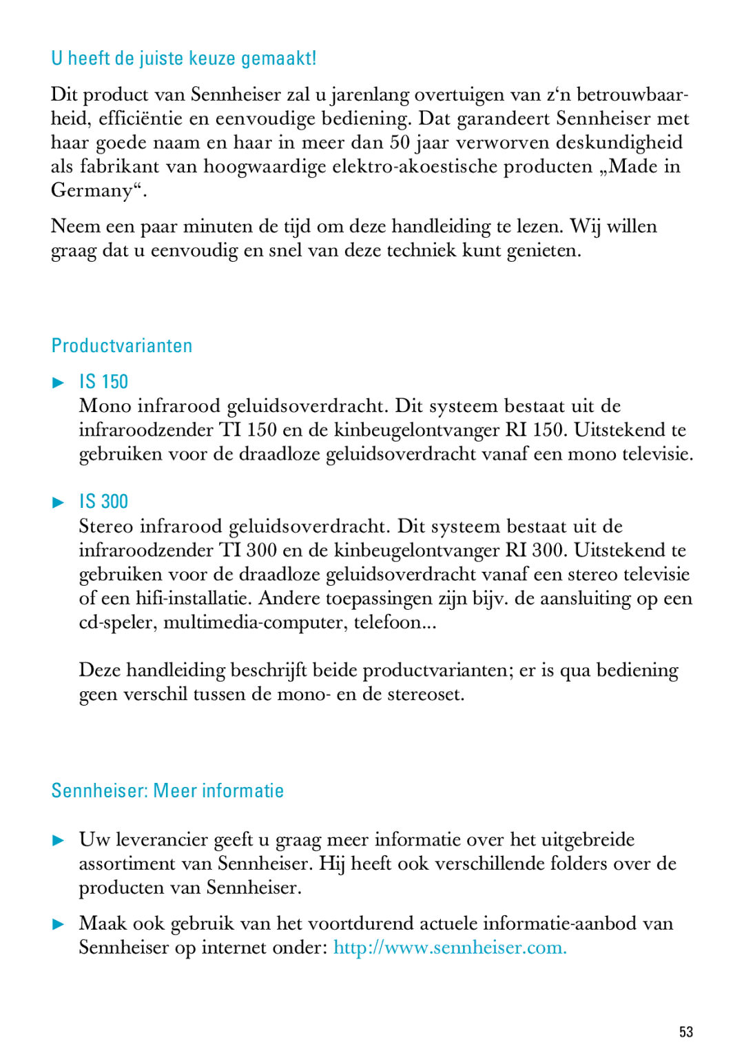 Sennheiser IS 150, IS 300 manual Heeft de juiste keuze gemaakt, Productvarianten, Sennheiser Meer informatie 