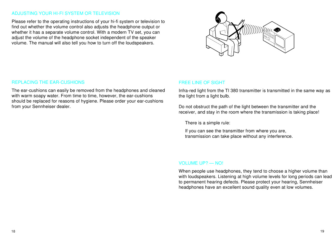 Sennheiser IS 380 Adjusting Your HI-FI System or Television, Replacing the EAR-CUSHIONS, Free Line of Sight, Volume UP? no 