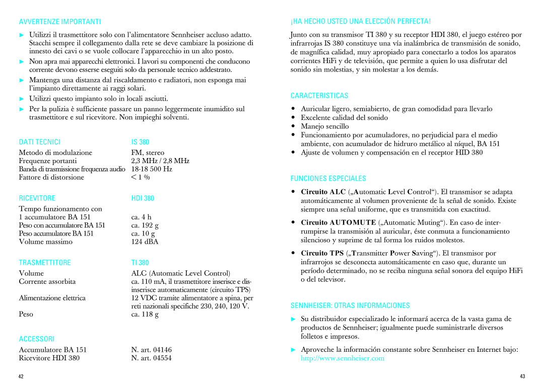 Sennheiser IS 380 Avvertenze Importanti, ¡HA Hecho Usted UNA Elección Perfecta, Caracteristicas, Dati Tecnici, Ricevitore 