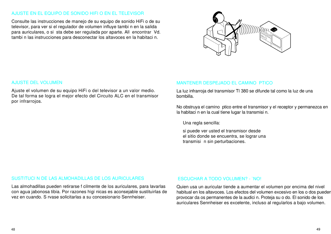 Sennheiser IS 380 Ajuste EN EL Equipo DE Sonido Hifi O EN EL Televisor, Ajuste DEL Volumen, ¿ESCUCHAR a Todo VOLUMEN? ¡NO 