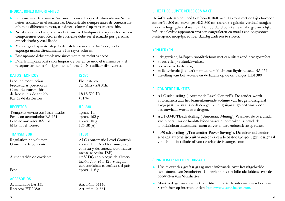 Sennheiser IS 380 Indicaciones Importantes, Heeft DE Juiste Keuze Gemaakt, Kenmerken, Datos Técnicos, Receptor, Transmisor 