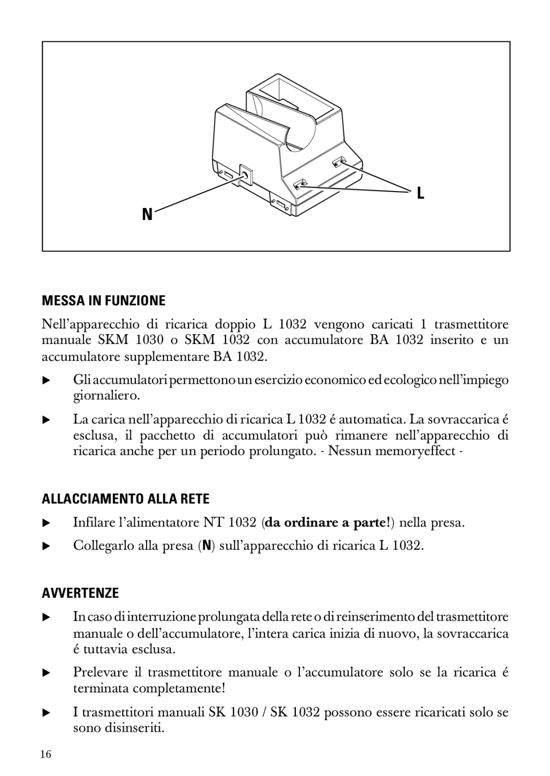 Sennheiser L 1032 manual Messa in Funzione, Allacciamento Alla Rete, Avvertenze 