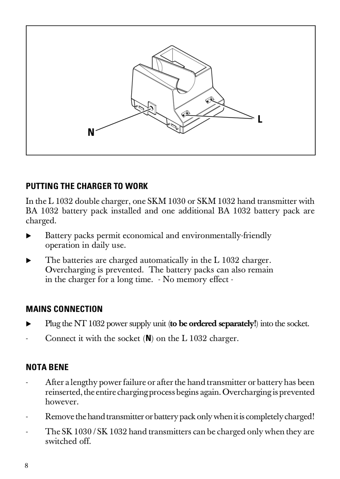 Sennheiser L 1032 manual Putting the Charger to Work, Mains Connection, Nota Bene 